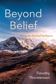 Beyond belief. Living into Spiritual Intelligence cover image