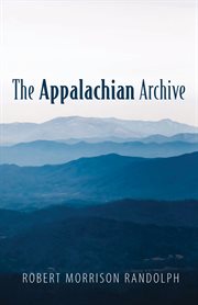 The Appalachian archive \ cover image