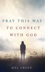 Pray this way to connect with god cover image