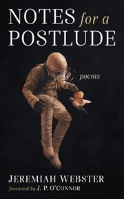 Notes for a Postlude : Poems cover image