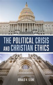 The Political Crisis and Christian Ethics cover image
