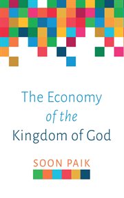 The economy of the kingdom of god cover image