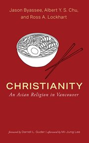 Christianity : An Asian Religion in Vancouver cover image