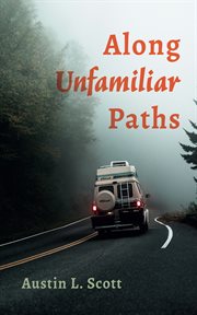 Along unfamiliar paths cover image