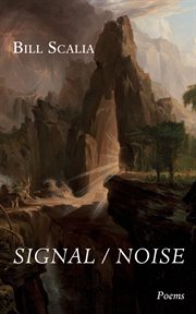 Signal / noise : Poems cover image