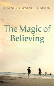 The magic of believing cover image