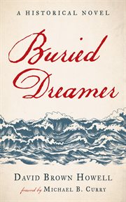 Buried dreamer : A Historical Novel cover image