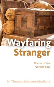 Wayfaring stranger : poems of the nomad soul cover image