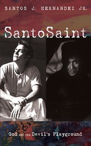 SantoSaint : God and the Devil's Playground cover image