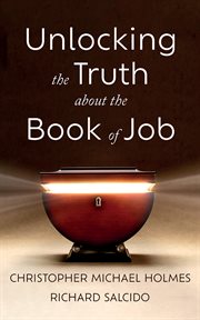 Unlocking the Truth about the Book of Job cover image