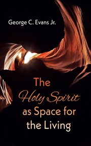 The Holy Spirit as Space for the Living cover image