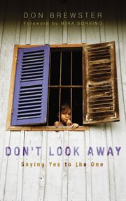 Don't Look Away : Saying Yes to the One cover image