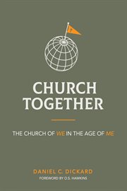 Church together. The Church of We in the Age of Me cover image
