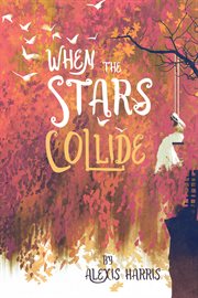 When the stars collide cover image