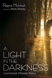 A light in the darkness. Inspirational Christian Poetry cover image