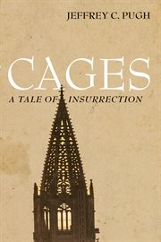 Cages. A Tale of Insurrection cover image