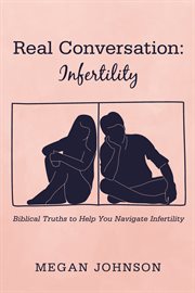 Real conversation: infertility cover image
