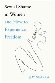 Sexual shame in women and how to experience freedom cover image