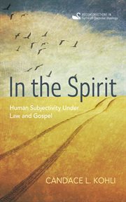 In the Spirit : Human Subjectivity Under Law and Gospel cover image