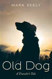 Old dog. A Traveler's Tale cover image