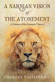 A narnian vision of the atonement cover image