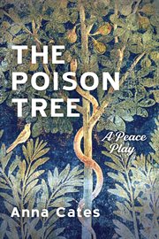 The poison tree. A Peace Play cover image