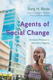 AGENTS OF SOCIAL CHANGE : Christian widows in northern Nigeria cover image
