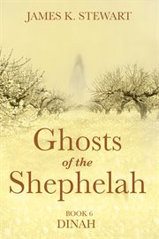 Ghosts of the shephelah, book 6 cover image
