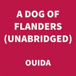 A dog of Flanders : a Christmas story cover image