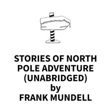 Cover image for Stories of North Pole Adventure