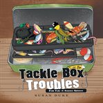 Tackle Box Troubles cover image