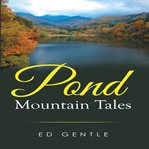 Pond Mountain Tales cover image