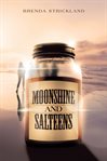 Moonshine and salteens cover image
