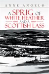 A sprig of white heather and a scottish lass cover image