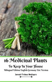 16 medicinal plants to keep in your house cover image