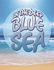 In the deep blue sea cover image