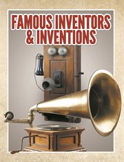 Famous inventors & inventions. Children's Books cover image