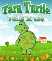 Tara turtle tells a lie cover image