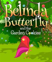 Belinda butterfly and the garden cookies cover image