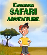 Counting safari adventure. Learn to Count Numbers for Kids cover image
