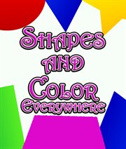 Shapes and color everywhere cover image
