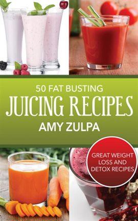Cover image for 50 Fat Busting Juicing Recipes
