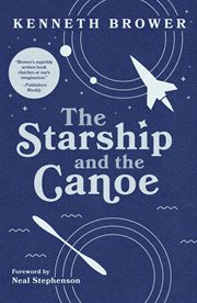 The Starship and the Canoe cover image