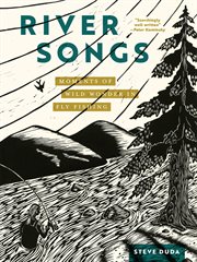 River Songs : Moments of Wild Wonder in Fly Fishing cover image