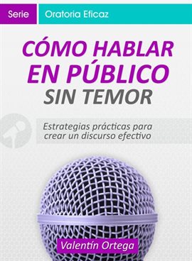 Cover image for Cómo Hablar en Público Sin Temor