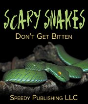 Scary snakes - don't get bitten. Deadly Wildlife Animals cover image