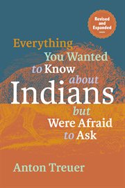 Everything you wanted to know about Indians but were afraid to ask cover image