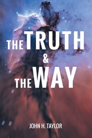 The truth and the way cover image