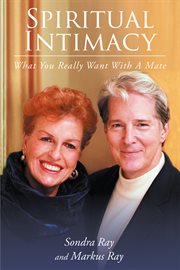 Spiritual intimacy-what you really want with a mate cover image