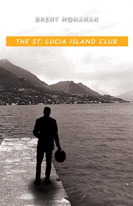 Cover image for The St. Lucia Island Club